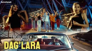 Boburbek Arapbaev - Dag'lara (Official Video 2022)
